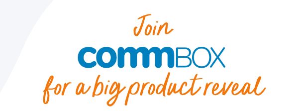 Join the CommBox Webinar – New Product Reveal